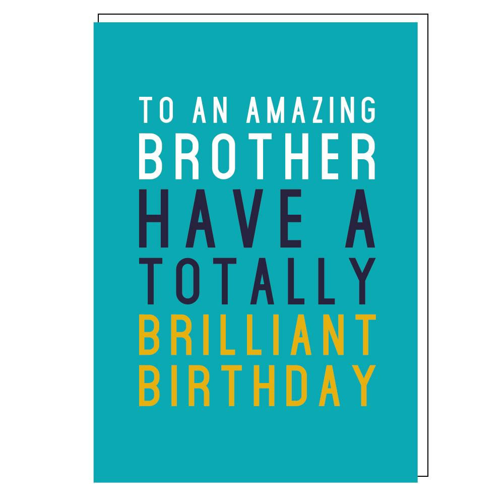 Birthday card for brother, turquoise with message "To An Amazing brother have a totally brilliant birthday"