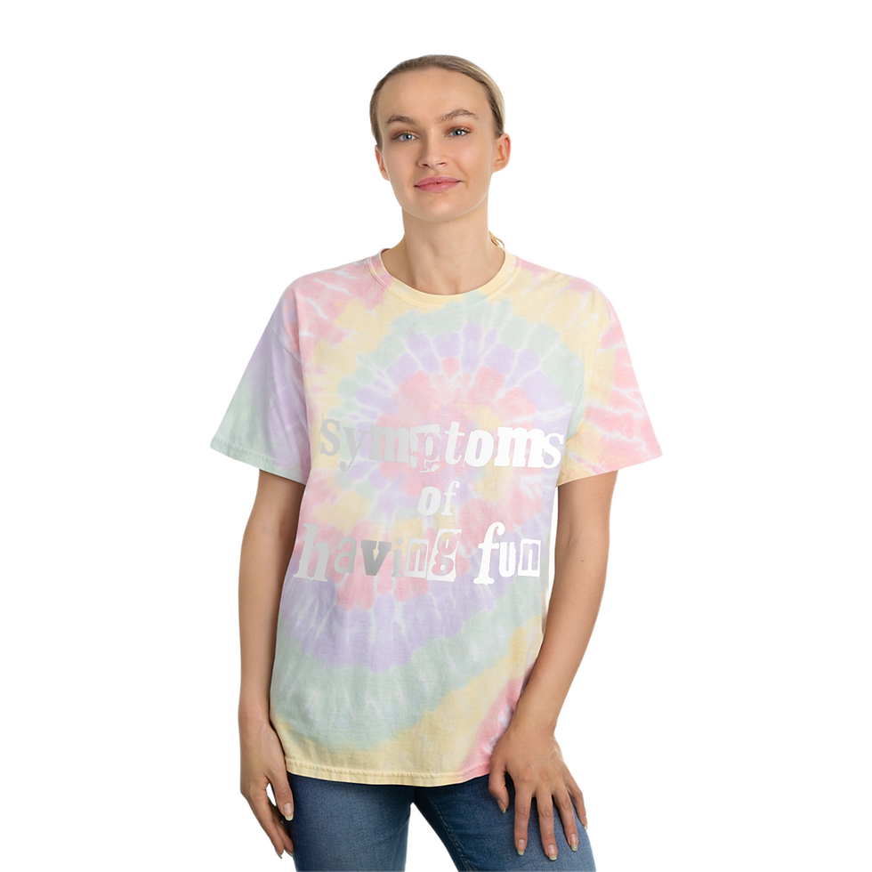 Thumbnail: SYMPTOMS of HAVING FUN Unisex Tie Dye Shirt