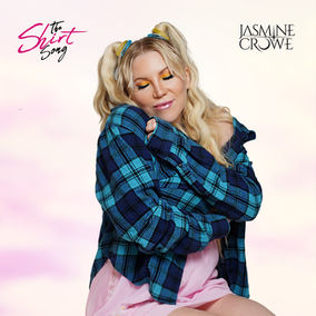 Jasmine Crowe
The Shirt Song