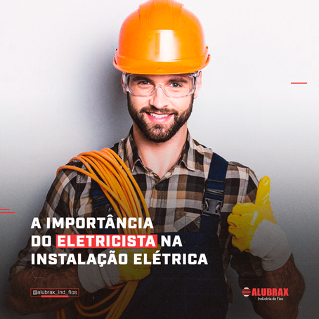 A IMPORTÂNCIA DO ELETRICISTA!