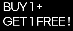 BUY 1 + GET 1 FREE!
