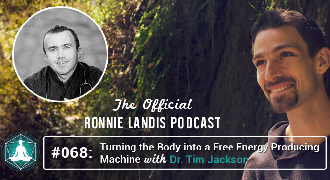 068: Turning the Body into a Free Energy Producing Machine with Dr. Tim Jackson