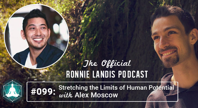 099: Alex J Moscow: Stretching the Limits of Human Potential