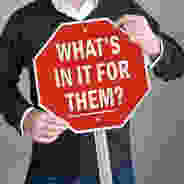 Whats in it for them