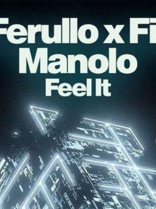 Glowing geometric shapes float on a dark background. Text reads: "Mike Ferullo x Fiscaro Manolo Feel It" in bold, white font. Futuristic vibe.