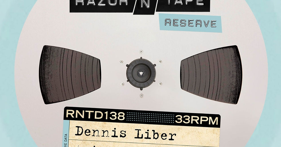 Vintage reel-to-reel tape label reading RNTD138 33RPM Dennis Liber, with Razor N Tape Reserve at top.