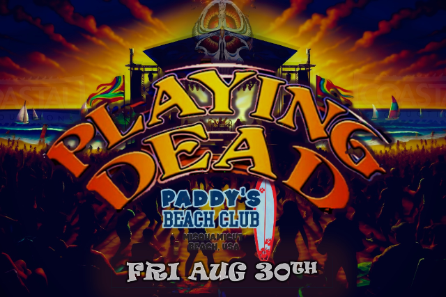 PLAYING DEAD at Paddy's Beach Club