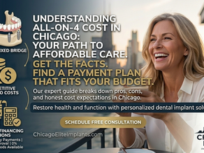 Understanding All-on-4 Cost in Chicago: Financing and Affordable Implant Options