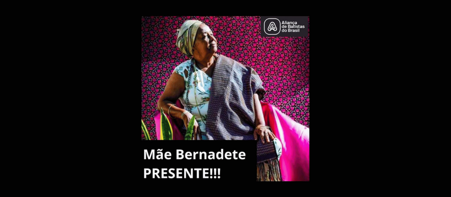 Mãe Bernadete Pacífico Presente!!!