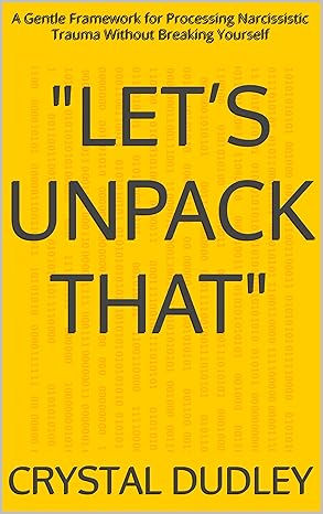 Let’s Unpack That: A Guided Healing Experience