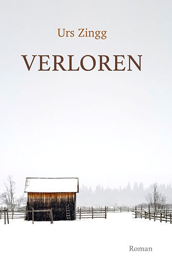 Eine einsame Holzhütte steht in einer weiten, verschneiten Landschaft. Titel des Buches ist Verloren
