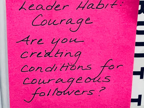 February 24, 2023 (Conditions for Courageous Followers)