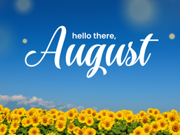 August Happenings