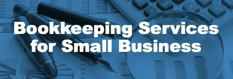 Importance of Accurate Bookkeeping for Small Businesses