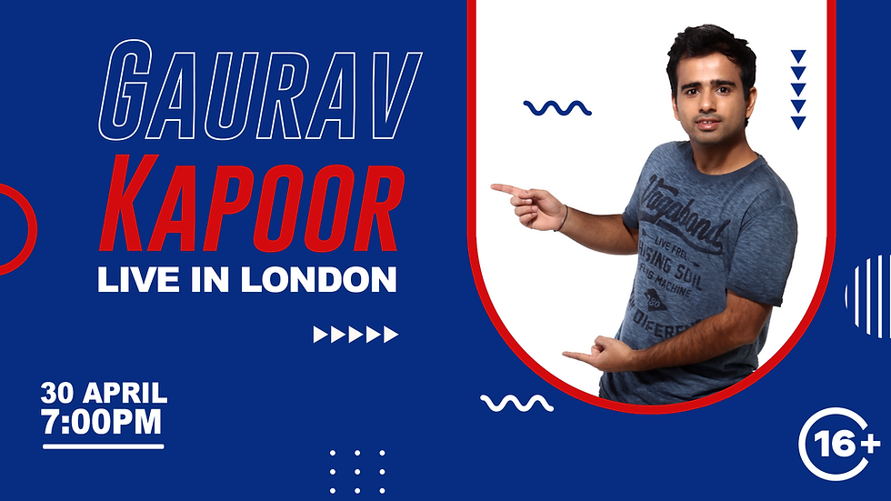 Gaurav Kapoor Live in London