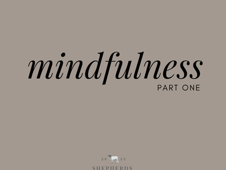 Mindfulness Part 1