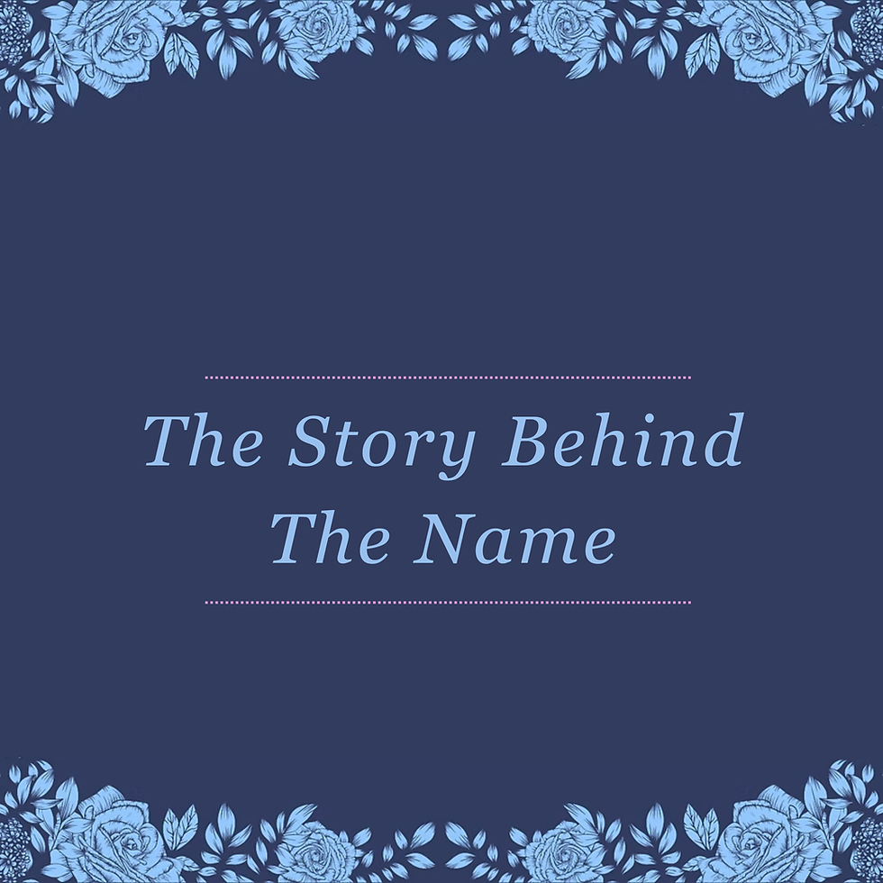 The Story Behind The Name