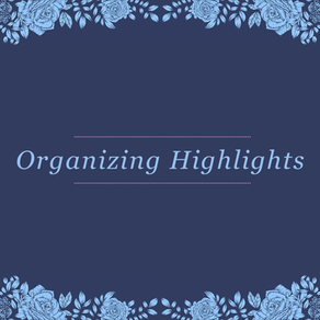 Organizing Highlights