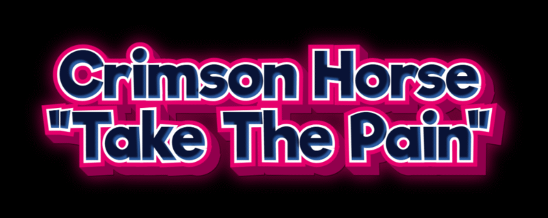 Crimson-Horse-Take-The-Pain-2-13-2026.gif