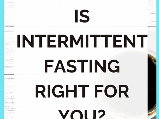[QUIZ!] Is Intermittent Fasting Right For You?