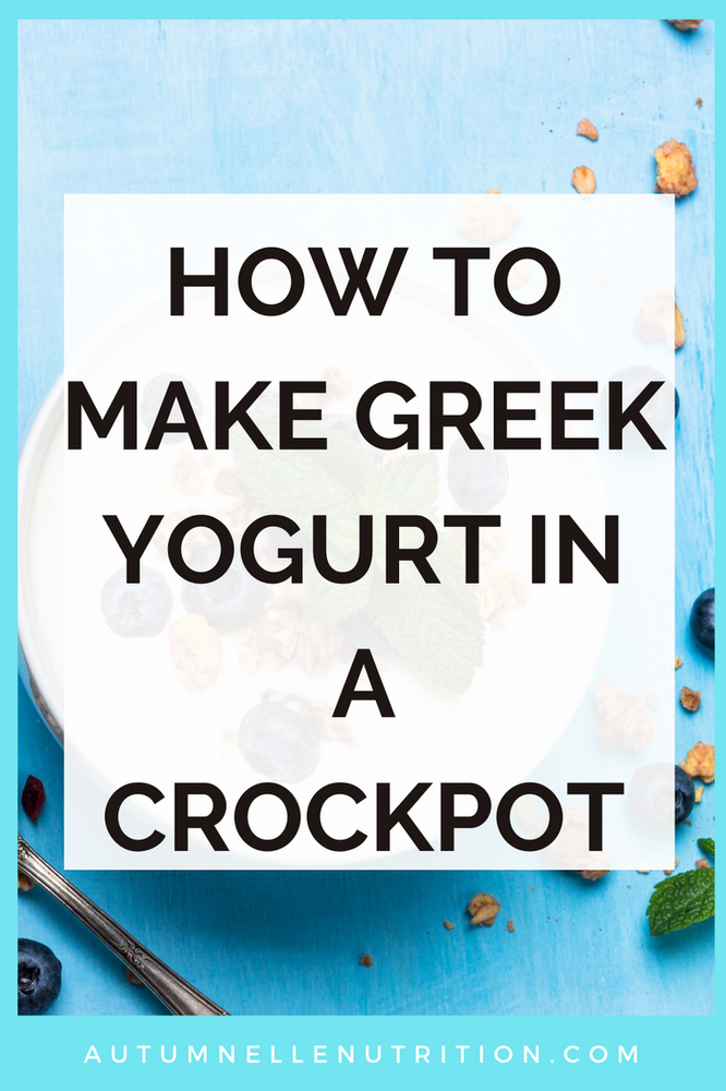 How To Make Full-Fat Greek Yogurt At Home [In A Crockpot/Slow Cooker]