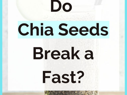 Would Chia Seeds Break A Fast Does It Break A Fast?