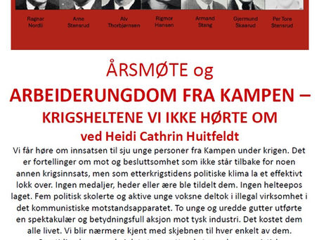 Årsmøte & Arbeiderungdom fra Kampen - Krigsheltene vi ikke hørte om