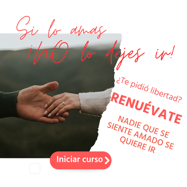 si lo amas no lo dejes ir