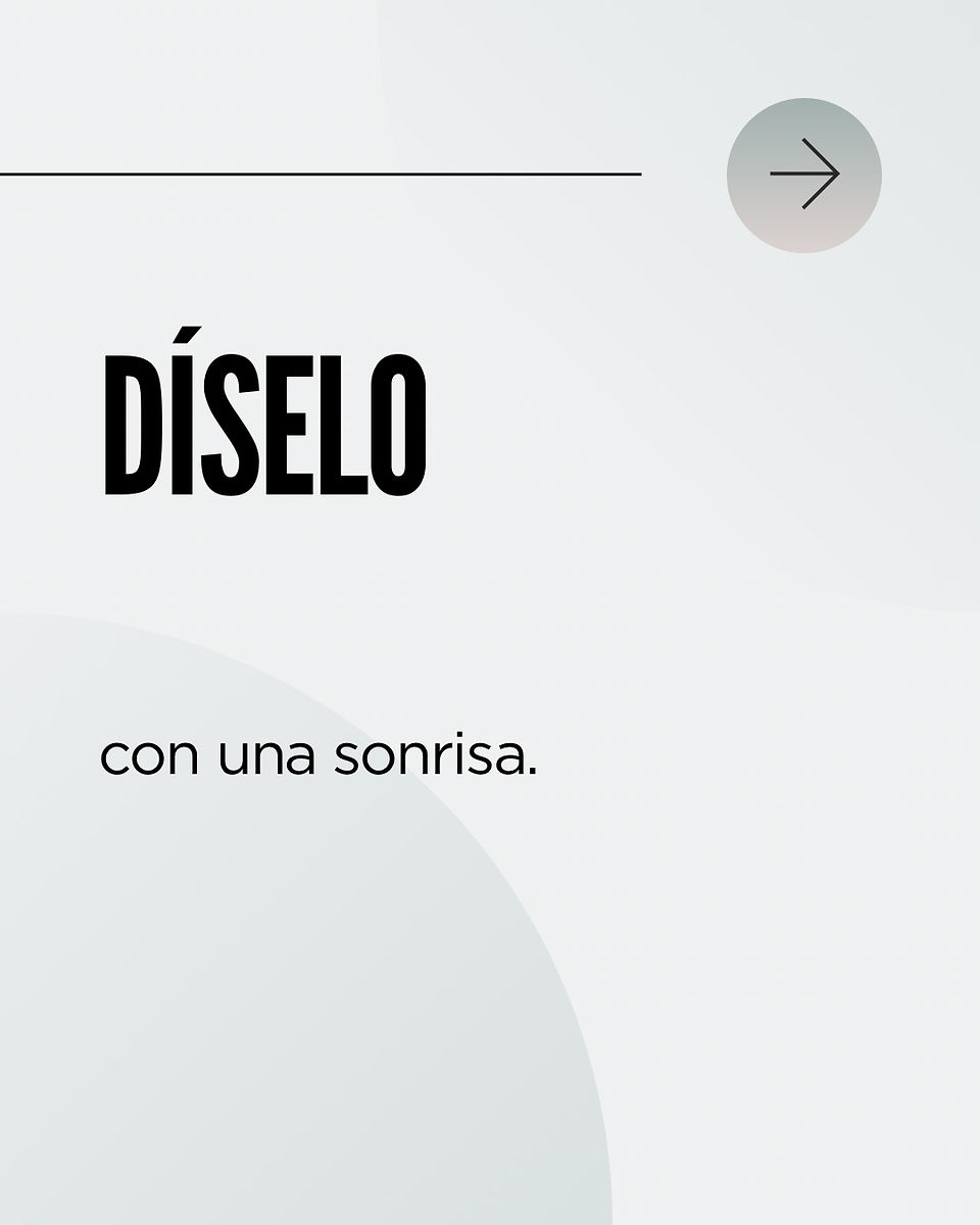 Diseño con una sonrisa: Díselo