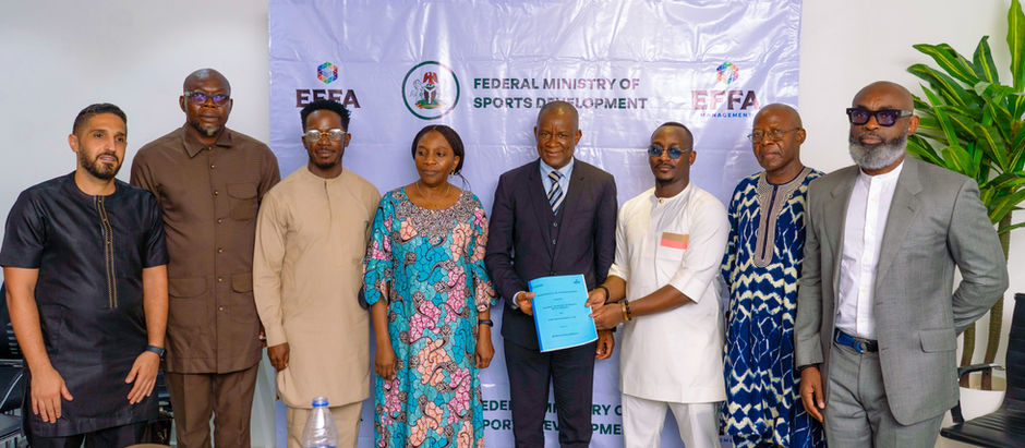 MINISTRY OF SPORTS DEVELOPMENT PARTNERS WITH EFFA MANAGEMENT TO CREATE NIGERIA’S FIRST SPORTS DEVELOPMENT PIPELINE.