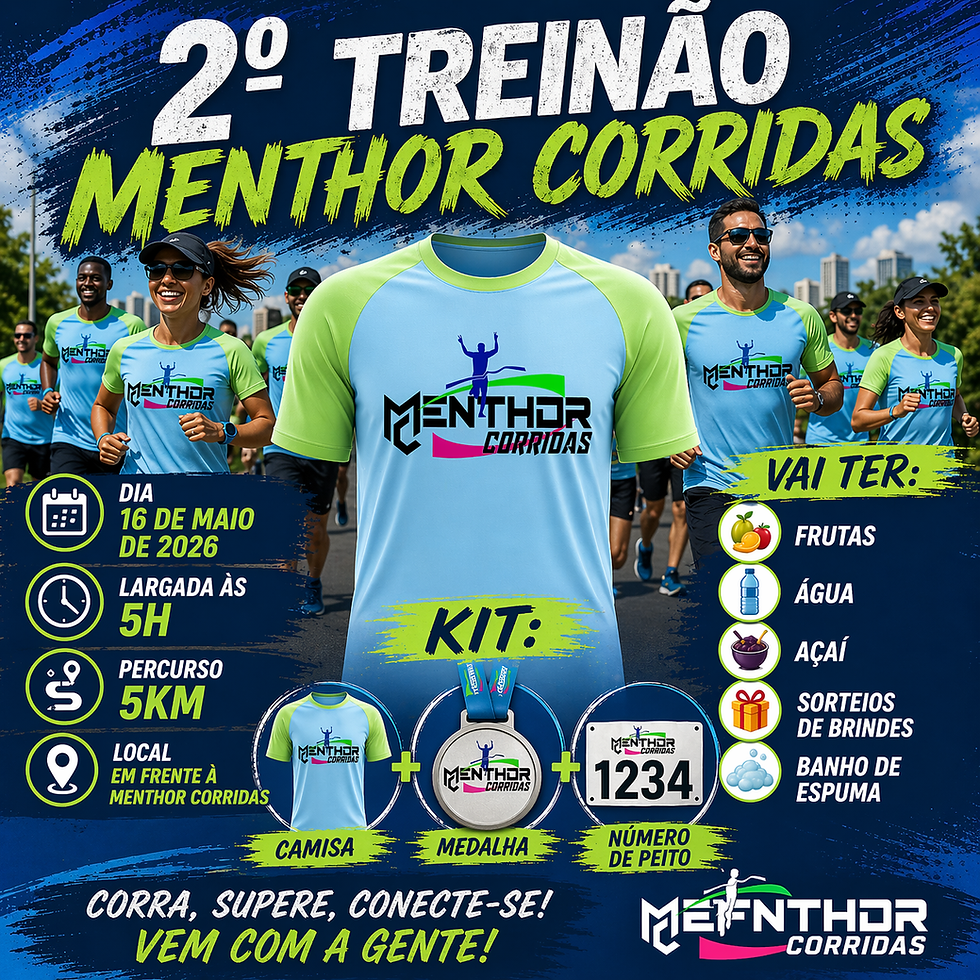 2º TREINÃO MENTHOR CORRIDAS