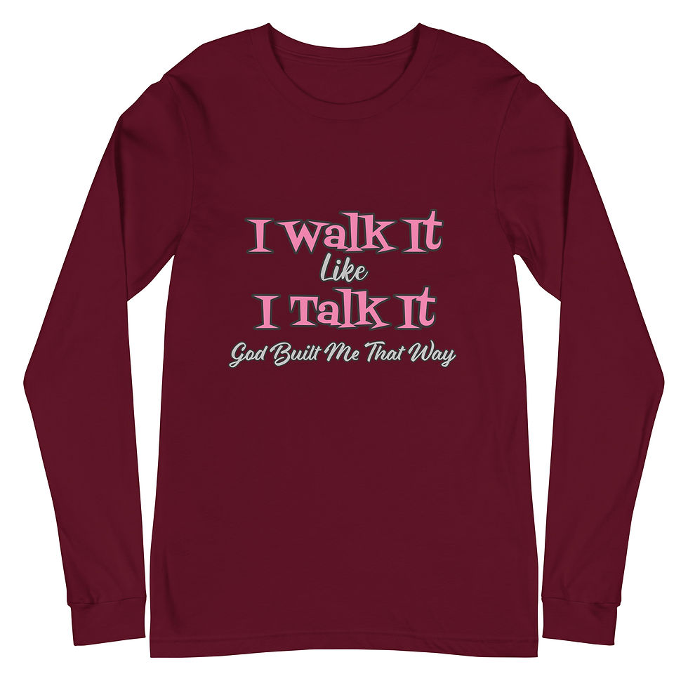 Thumbnail: Walk It Like I Talk It Unisex Long Sleeve Tee