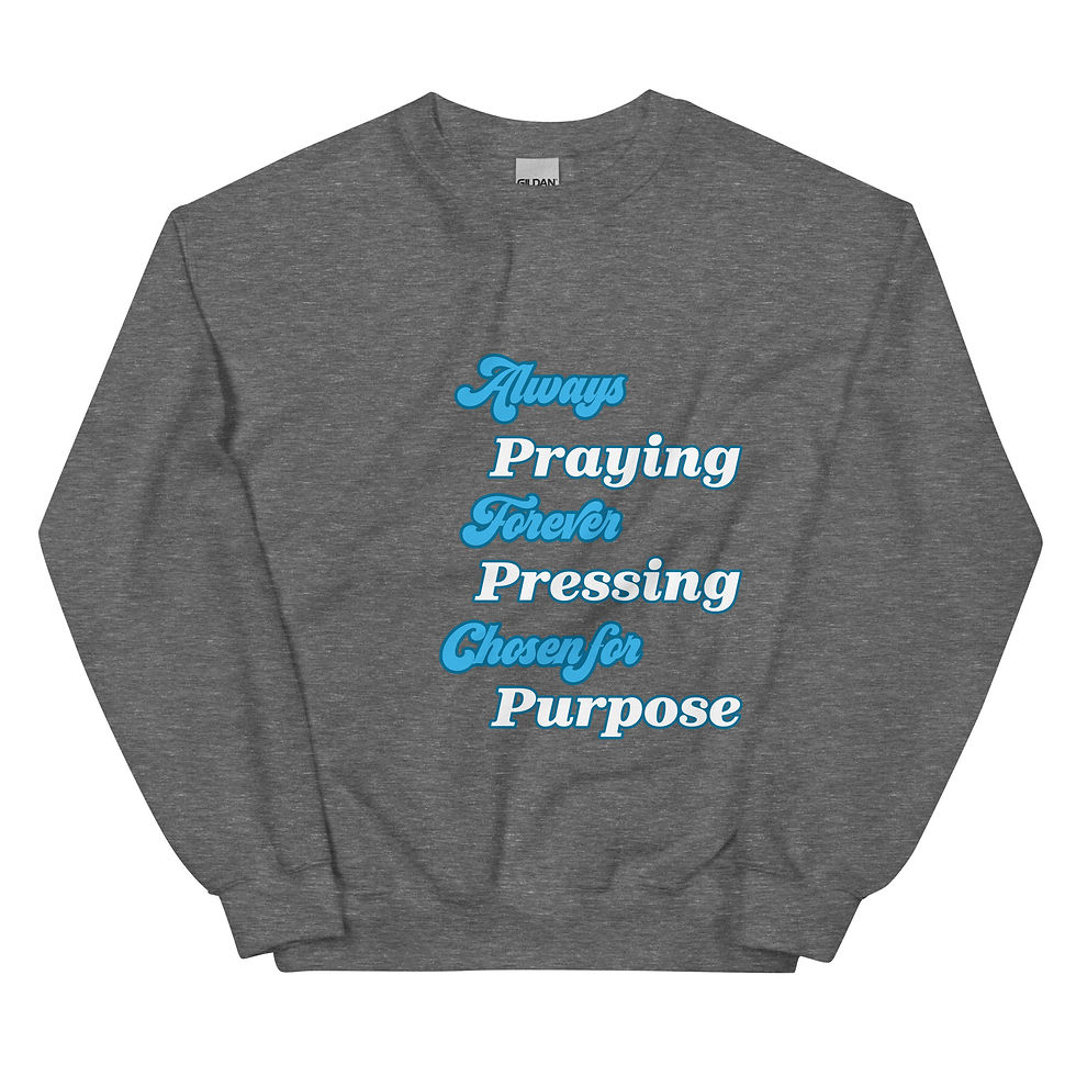 Thumbnail: Always Praying Unisex Sweatshirt