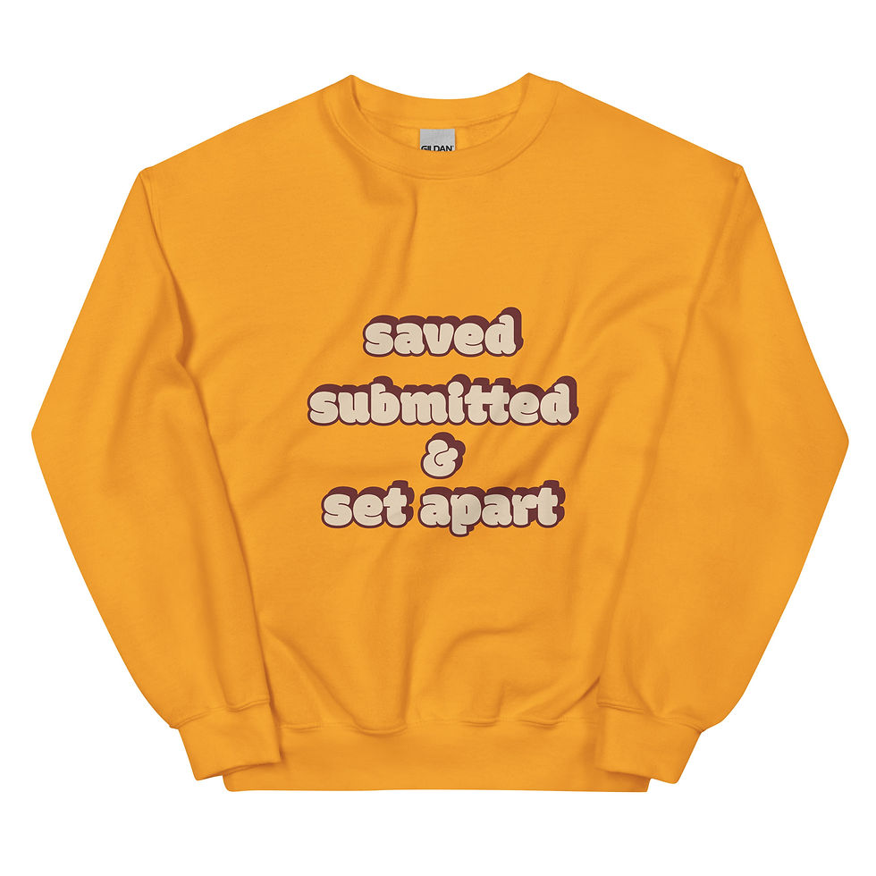 Thumbnail: Saved, Submitted, and Set Apart Unisex Sweatshirt
