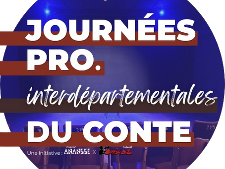 Journées Professionnelles interdépartementales du conte #2