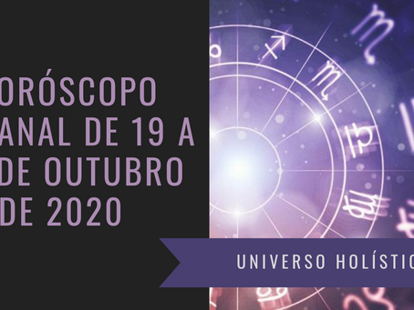 Horóscopo Semanal de 19 a 25 de Outubro de 2020
