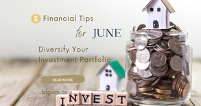 Financial tips graphic for June about diversifying your investment portfolio, featuring stacked coins in a glass jar, small house models, and investment letter blocks.