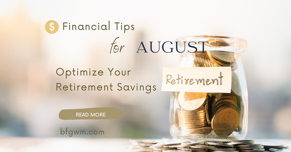 Glass jar filled with coins labeled 'Retirement' next to text promoting financial tips to optimize retirement savings from bfgwm.com