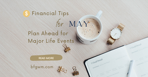Financial Tips for May graphic with coffee, planner, and watch, promoting planning ahead for major life events.