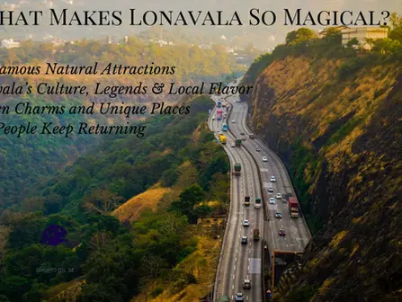 What Makes Lonavala So Magical?
