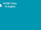 NCERT Class 10 English | Ch-1 |A Letter to God  |  Dust of Snow |  Fire and Ice 