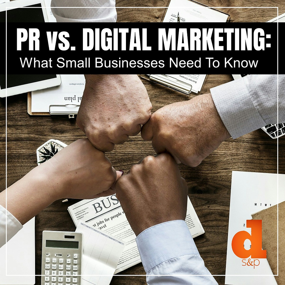 PR vs Digital Marketing for small businesses