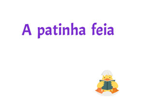 A patinha feia