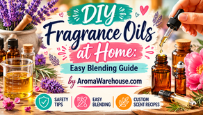 DIY Fragrance Oils at Home Easy Blending Guide, Safety Tip and Custom Scents