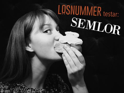 Lösnummer testar: Semlor