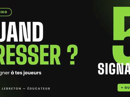 Quand presser au football ? Les 5 signaux a apprendre à tes joueurs !