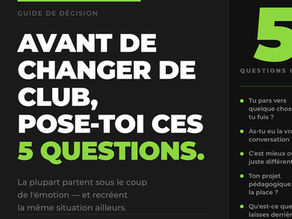 Éducateur de football : avant de changer de club, pose-toi ces 5 questions (la plupart l'ignorent)