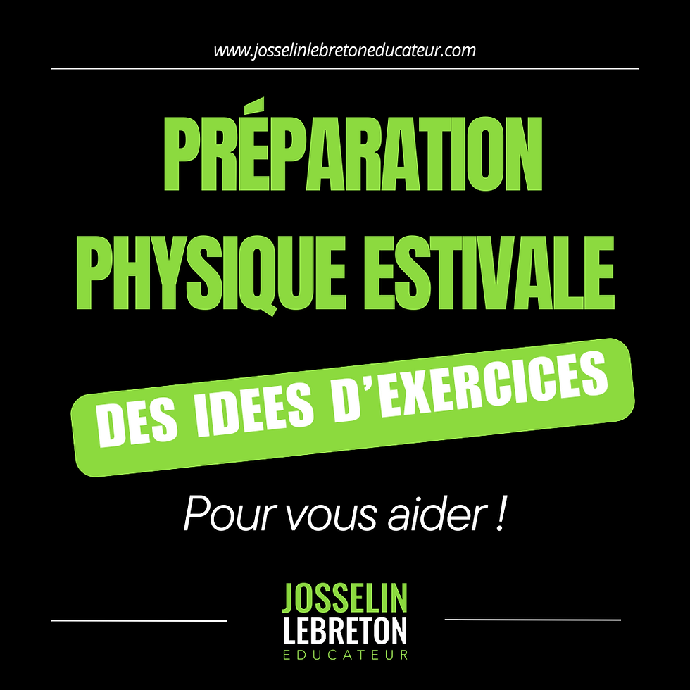PREPARATION PHYSIQUE - DES EXEMPLES DE PROCÉDÉS A UTILISER !