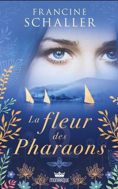 La fleur des pharaons romance historique sensorielle entre parfum mystère et Égypte ancienne