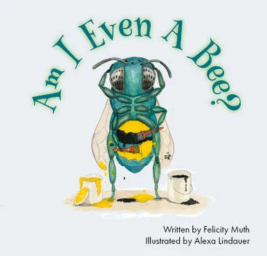 Am I Even a Bee? Book